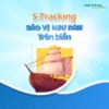 giám sát tàu thuyền s-tracking